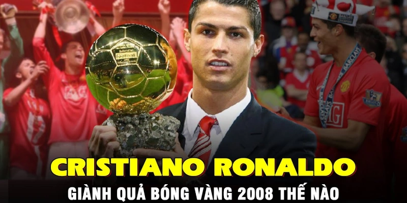 Ronaldo nhận danh hiệu Ballon d'Or 2008