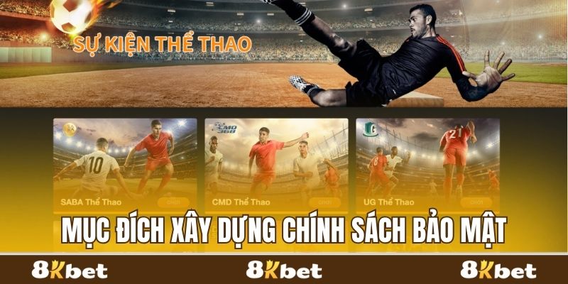 Mục đích xây dựng chính sách bảo mật thông tin